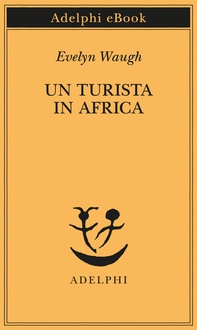 Un turista in Africa - Librerie.coop