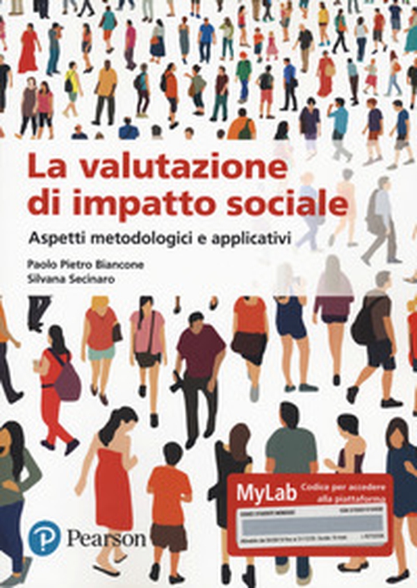 La valutazione dell'impatto sociale. Aspetti metodologi. Ediz. MyLab - Librerie.coop La valutazione dell'impatto sociale. Aspetti metodologi. Ediz. MyLab - Librerie.coop