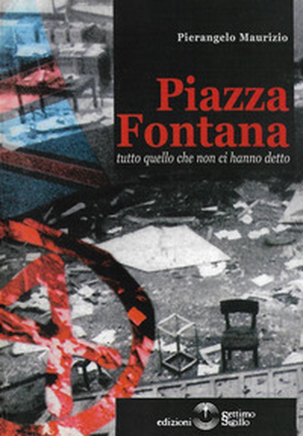 Piazza Fontana. Tutto quello che non ci hanno detto - Librerie.coop Piazza Fontana. Tutto quello che non ci hanno detto - Librerie.coop