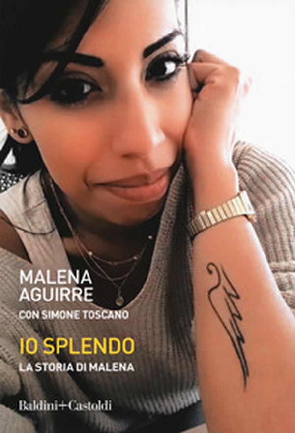 Io splendo. La storia di Malena - Librerie.coop Io splendo. La storia di Malena - Librerie.coop