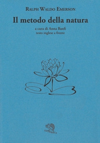 Il metodo della natura. Testo inglese a fronte - Librerie.coop