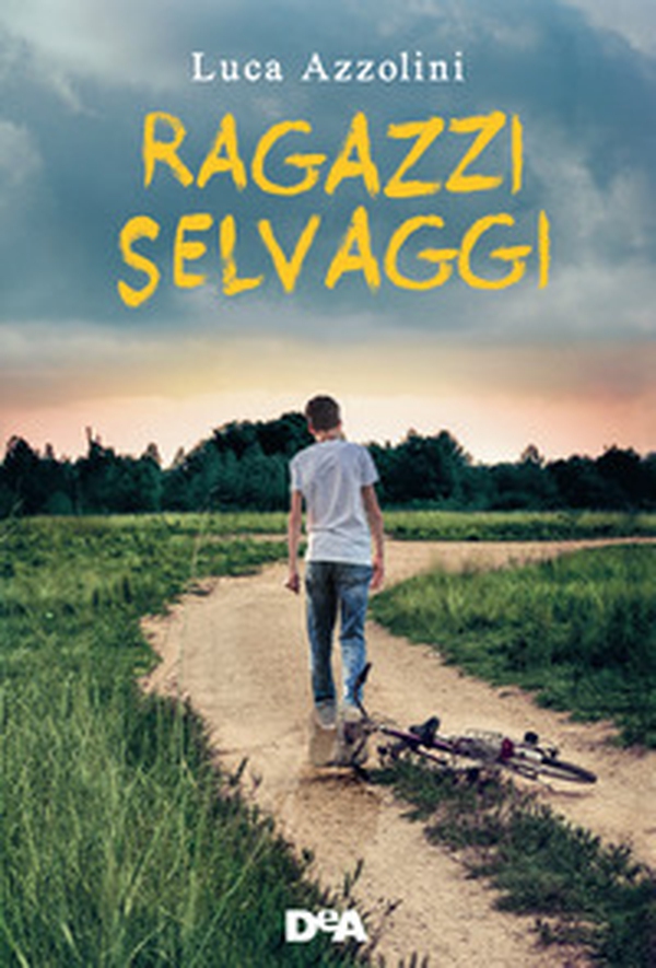 Ragazzi selvaggi - Librerie.coop Ragazzi selvaggi - Librerie.coop