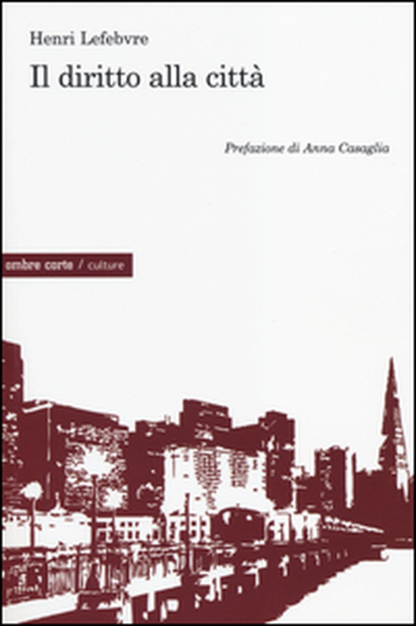 Il diritto alla città - Librerie.coop Il diritto alla città - Librerie.coop