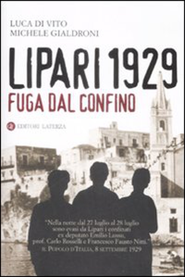 Lipari 1929. Fuga dal confino - Librerie.coop Lipari 1929. Fuga dal confino - Librerie.coop