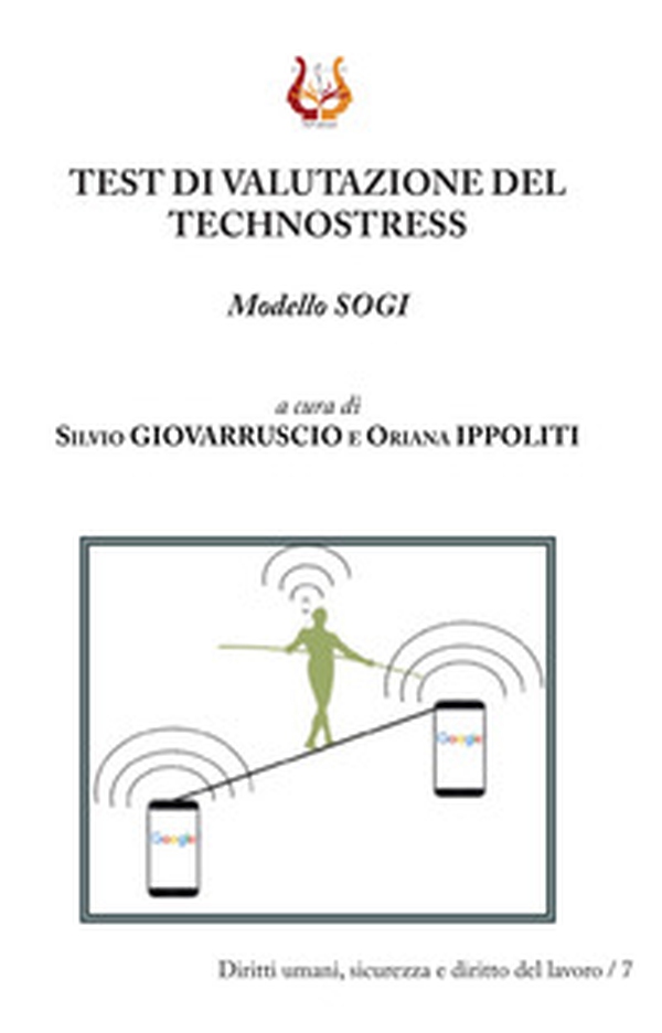 Test di valutazione del technostress. Modello Sogi - Librerie.coop Test di valutazione del technostress. Modello Sogi - Librerie.coop