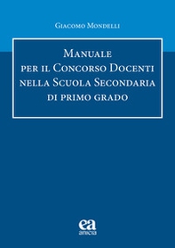 Manuale per il concorso Docenti nella scuola secondaria di primo grado - Librerie.coop