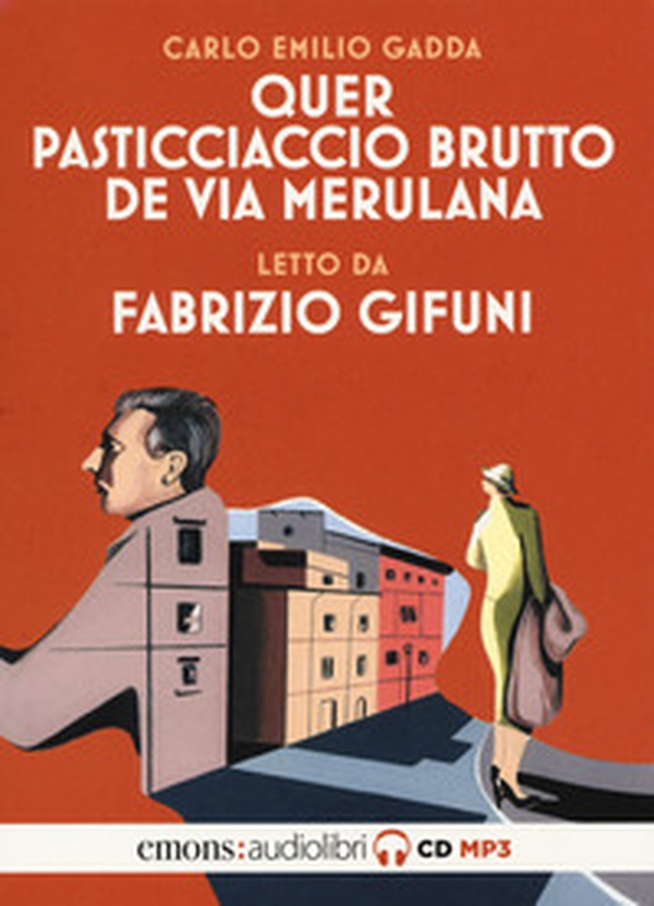 Quer pasticciaccio brutto de via Merulana letto da Fabrizio Gifuni. Audiolibro. CD Audio formato MP3 - Librerie.coop Quer pasticciaccio brutto de via Merulana letto da Fabrizio Gifuni. Audiolibro. CD Audio formato MP3 - Librerie.coop