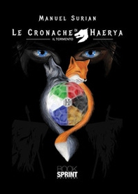 Le Le cronache di Haerya. Il tormento - Librerie.coop