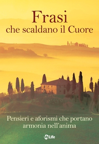 Frasi che scaldano il cuore - Librerie.coop Frasi che scaldano il cuore - Librerie.coop