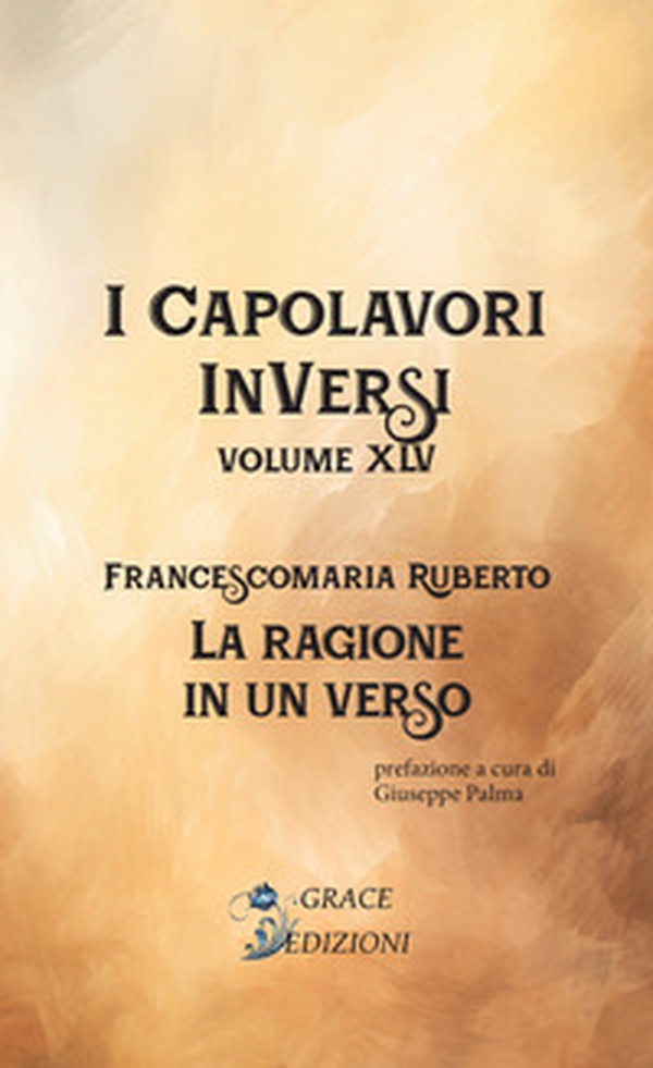 La ragione in un verso. I Capolavori InVersi - Vol. 45 - Librerie.coop