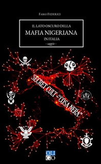 Il lato oscuro della mafia nigeriana in Italia - Librerie.coop