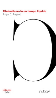 Minimalismo in un tempo liquido - Librerie.coop