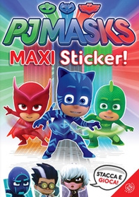 Superpigiamini. Maxi sticker. Pj Masks. Con adesivi - Librerie.coop