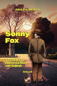 Sonny Fox. Il caso della contessa Maya Von Rubens - Librerie.coop