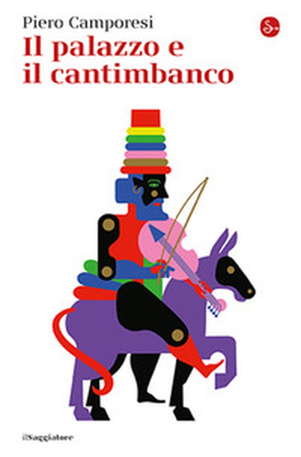 Il palazzo e il cantimbanco - Librerie.coop Il palazzo e il cantimbanco - Librerie.coop