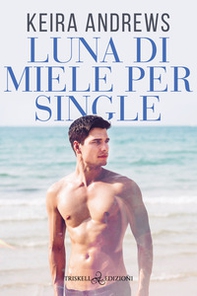 Luna di miele per single - Librerie.coop