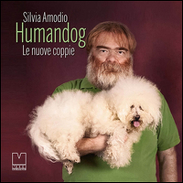 Humandog. Le nuove coppie - Librerie.coop Humandog. Le nuove coppie - Librerie.coop