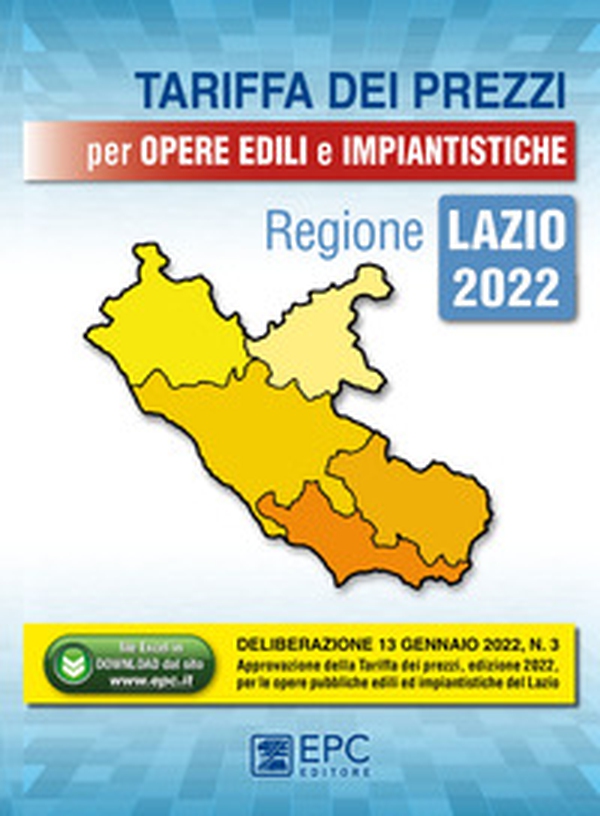 Tariffa dei prezzi per opere edili e impiantistiche. Regione Lazio 2022 - Librerie.coop Tariffa dei prezzi per opere edili e impiantistiche. Regione Lazio 2022 - Librerie.coop