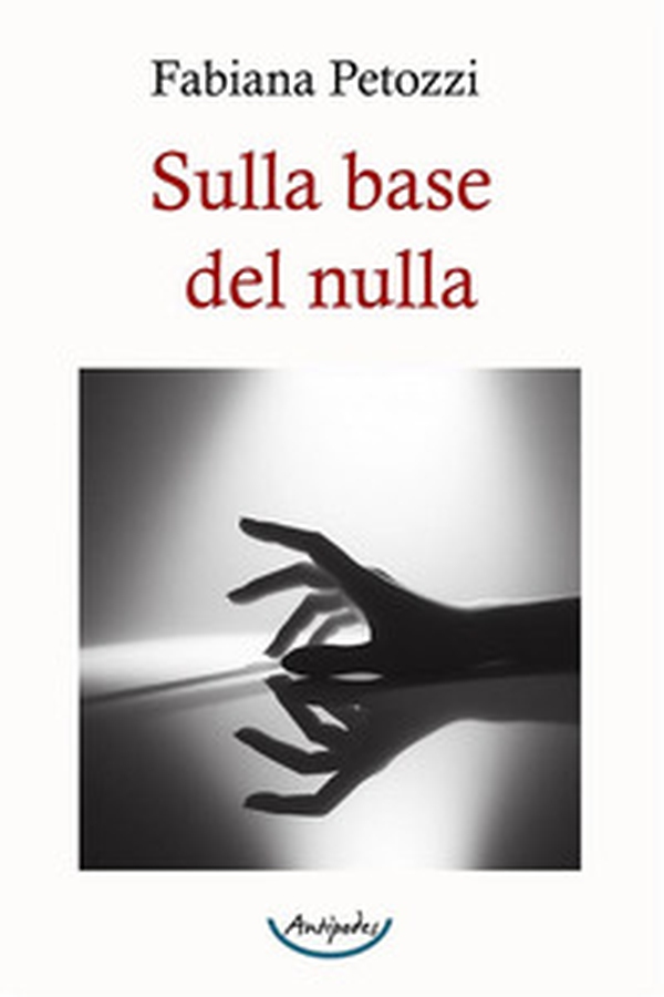 Sulla base del nulla - Librerie.coop Sulla base del nulla - Librerie.coop
