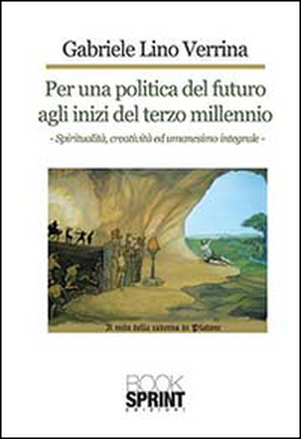 Per una politica del futuro agli inizi del terzo millennio - Librerie.coop Per una politica del futuro agli inizi del terzo millennio - Librerie.coop