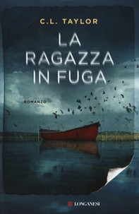 La ragazza in fuga - Librerie.coop La ragazza in fuga - Librerie.coop