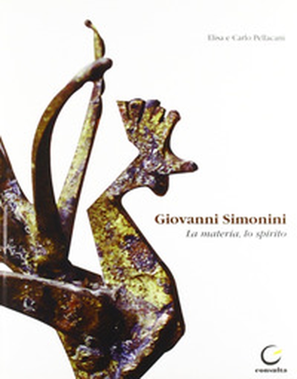 Giovanni Simonini. La materia, lo spirito - Librerie.coop Giovanni Simonini. La materia, lo spirito - Librerie.coop