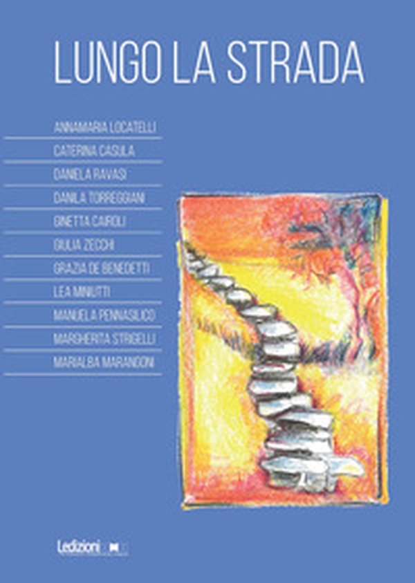 Lungo la strada - Librerie.coop Lungo la strada - Librerie.coop