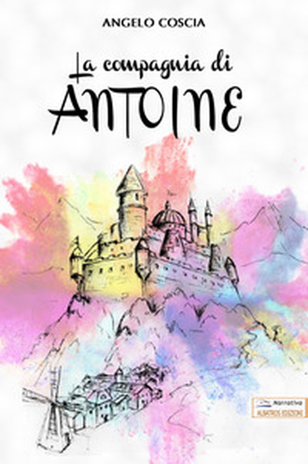 La compagnia di Antoine - Librerie.coop La compagnia di Antoine - Librerie.coop