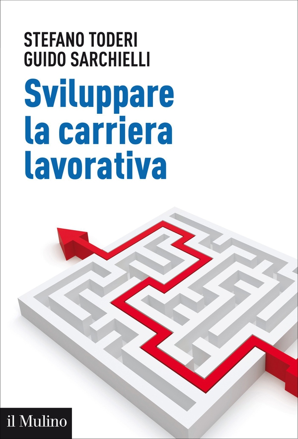 Sviluppare la carriera lavorativa - Librerie.coop Sviluppare la carriera lavorativa - Librerie.coop