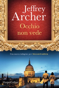 Occhio non vede. Una nuova indagine per William Warwick - Librerie.coop