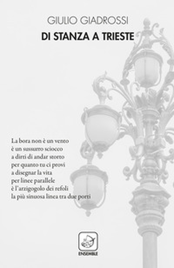 Di stanza a Trieste - Librerie.coop Di stanza a Trieste - Librerie.coop