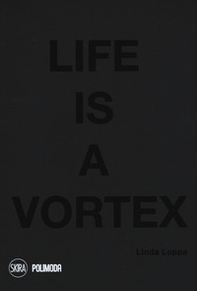 Life is a vortex - Librerie.coop