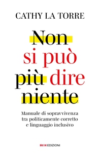 Non si può più dire niente - Librerie.coop