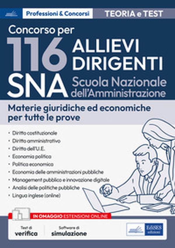 Concorso 116 allievi dirigenti SNA (Scuola Nazionale dell'Amministrazione). Teoria e test per tutte le prove - Librerie.coop Concorso 116 allievi dirigenti SNA (Scuola Nazionale dell'Amministrazione). Teoria e test per tutte le prove - Librerie.coop