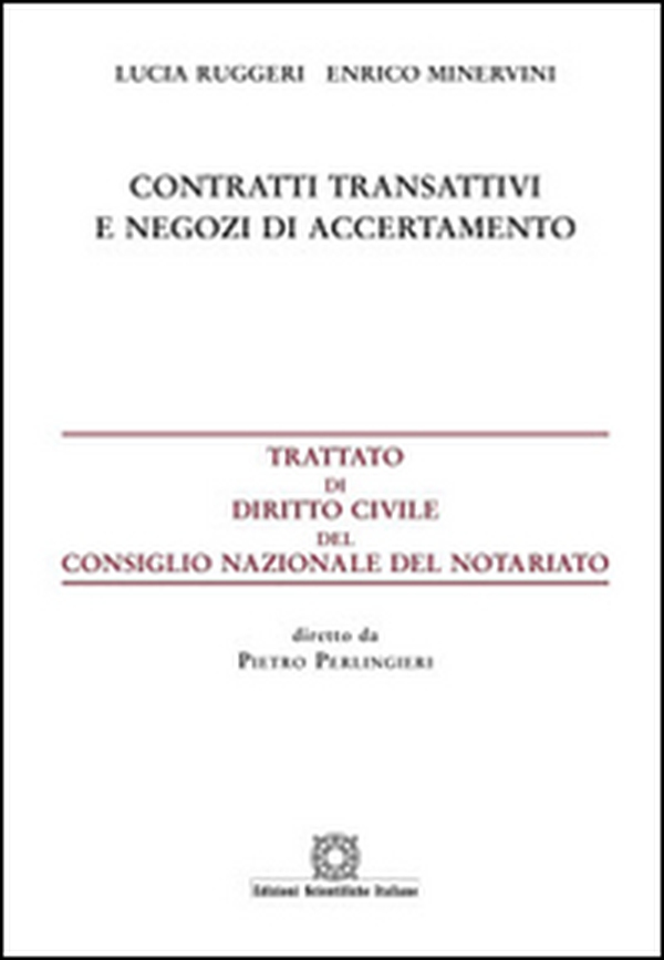 Contratti transattivi e negozi di accertamento - Librerie.coop Contratti transattivi e negozi di accertamento - Librerie.coop