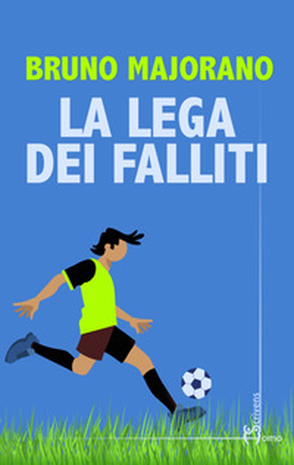 La lega dei falliti - Librerie.coop La lega dei falliti - Librerie.coop