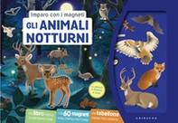 Gli animali notturni. Imparo con i magneti - Librerie.coop