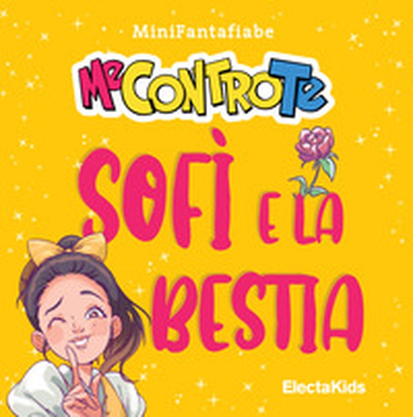 Sofì e la bestia. MiniFantafiabe - Librerie.coop Sofì e la bestia. MiniFantafiabe - Librerie.coop