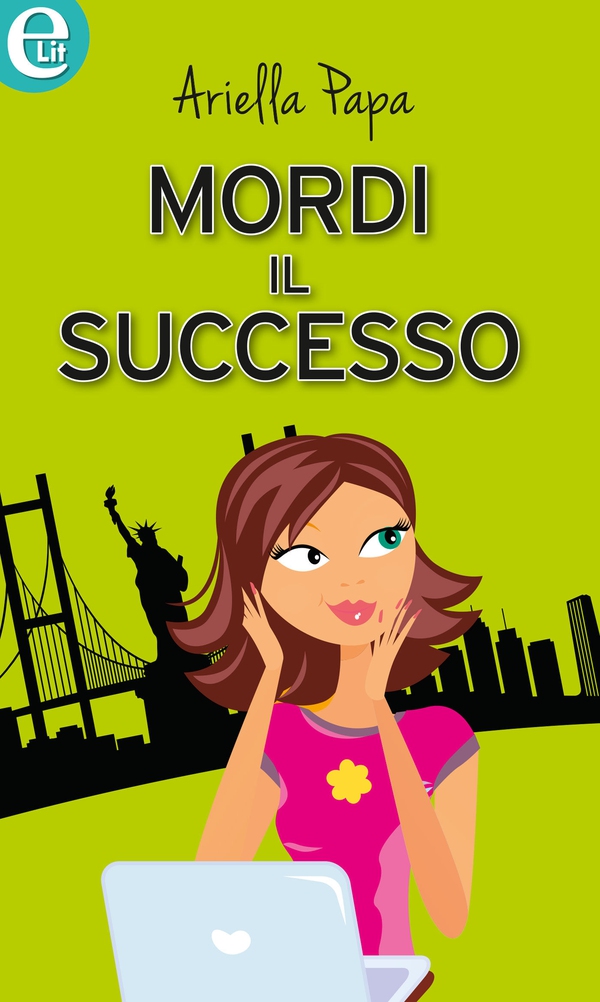 Mordi il successo (eLit) - Librerie.coop Mordi il successo (eLit) - Librerie.coop