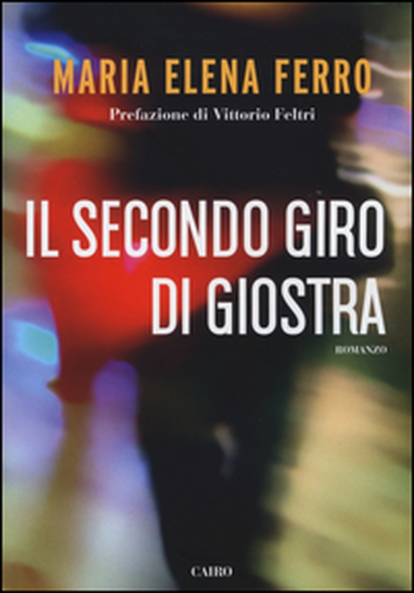 Il secondo giro di giostra - Librerie.coop Il secondo giro di giostra - Librerie.coop