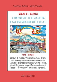 Diari di Napoli, il manoscritto di Zazzera e gli omissis inediti svelati. II parte 1618 - Vol. 6 - Librerie.coop