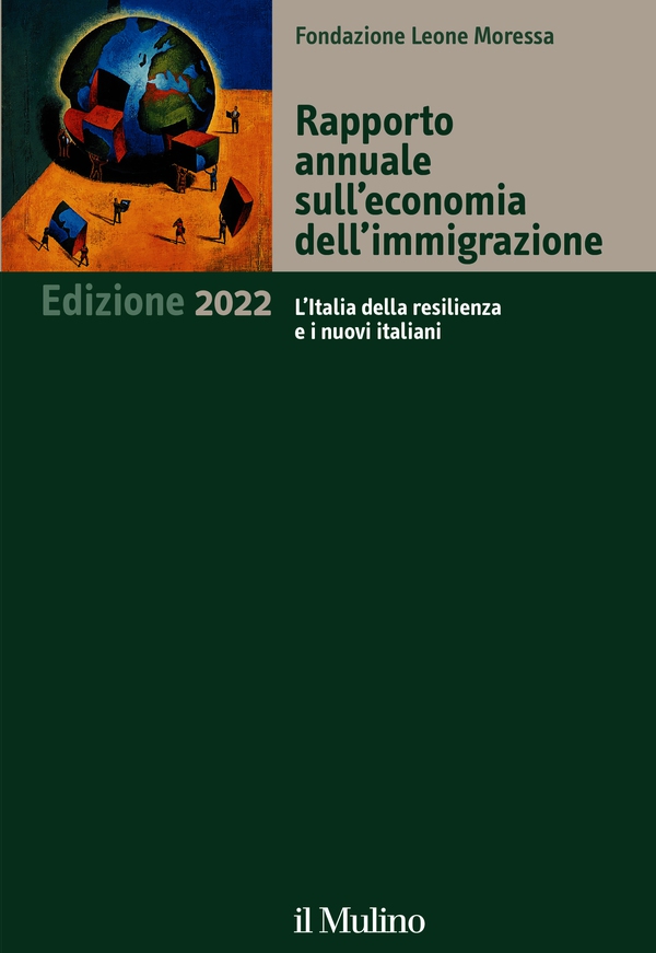 Rapporto annuale sull'economia dell'immigrazione. Edizione 2022 - Librerie.coop Rapporto annuale sull'economia dell'immigrazione. Edizione 2022 - Librerie.coop