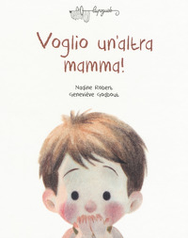 Voglio un'altra mamma! - Librerie.coop Voglio un'altra mamma! - Librerie.coop