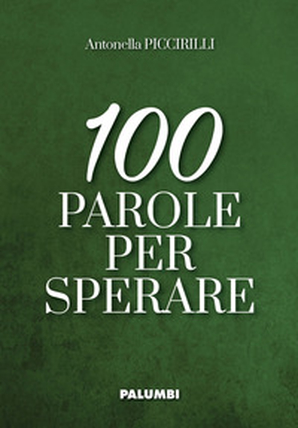 100 parole per sperare - Librerie.coop 100 parole per sperare - Librerie.coop
