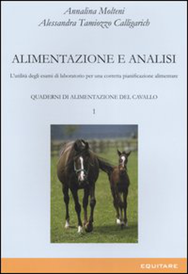 Quaderni di alimentazione del cavallo - Vol. 1 - Librerie.coop Quaderni di alimentazione del cavallo - Vol. 1 - Librerie.coop