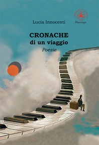 Cronache di un viaggio - Librerie.coop Cronache di un viaggio - Librerie.coop