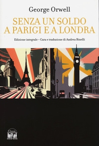 Senza un soldo a Parigi e a Londra - Librerie.coop Senza un soldo a Parigi e a Londra - Librerie.coop