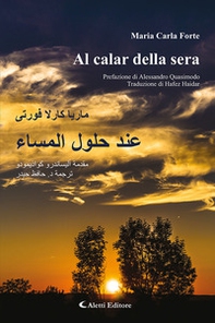 Al calar della sera. Ediz. italiana e araba - Librerie.coop