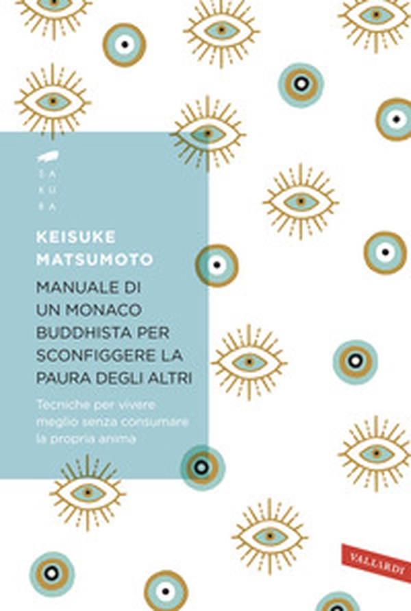 Manuale di un monaco buddhista per sconfiggere la paura degli altri. Tecniche per vivere meglio senza consumare la propria anima - Librerie.coop Manuale di un monaco buddhista per sconfiggere la paura degli altri. Tecniche per vivere meglio senza consumare la propria anima - Librerie.coop