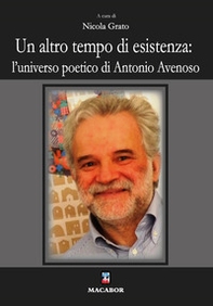 Un altro tempo di esistenza: l'universo poetico di Antonio Avenoso - Librerie.coop Un altro tempo di esistenza: l'universo poetico di Antonio Avenoso - Librerie.coop